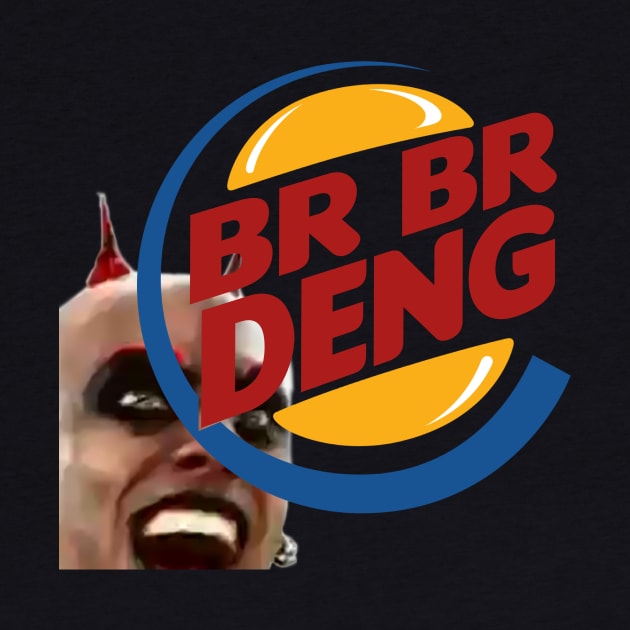 BR BR DENG by Kurger Bing